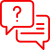 Terrassenüberdachung Weiden 9 Rotes Icon von einer Sprechblase mit Fragezeichen und einer mit drei Zeilen Text.